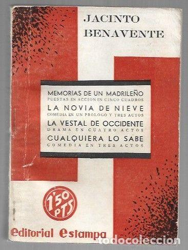 Livros em segunda m&atilde;o: MEMORIAS DE UN MADRILE&Ntilde;O / LA NOVIA DE NIEVE / LA VESTAL DE OCCIDENTE / CUALQUIERA LO SABE - BENAVEN