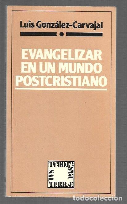 Livros em segunda m&atilde;o: EVANGELIZAR EN UN MUNDO POSTCRISTIANO - GONZALEZ-CARVAJAL, LUIS