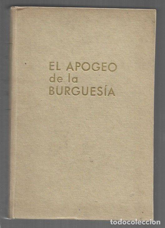 Libros: APOGEO DE LA BURGUESIA - EL. SIGLO XIX - MORAZE, CHARLES