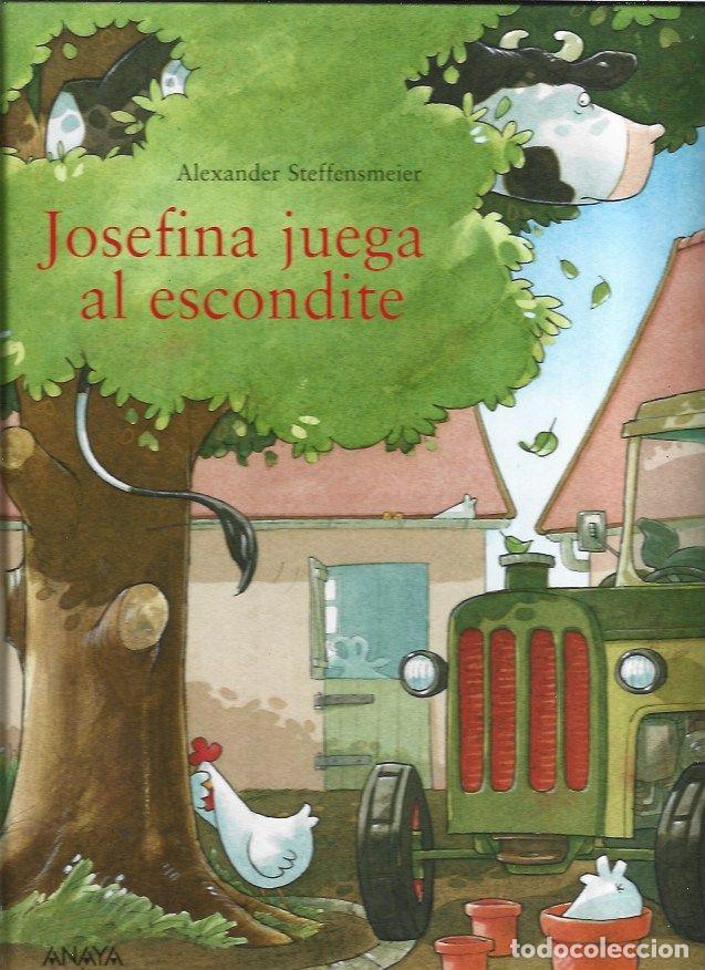 Libros: JOSEFINA JUEGA AL ESCONDITE - STEFFENSMEIER, ALEXANDER