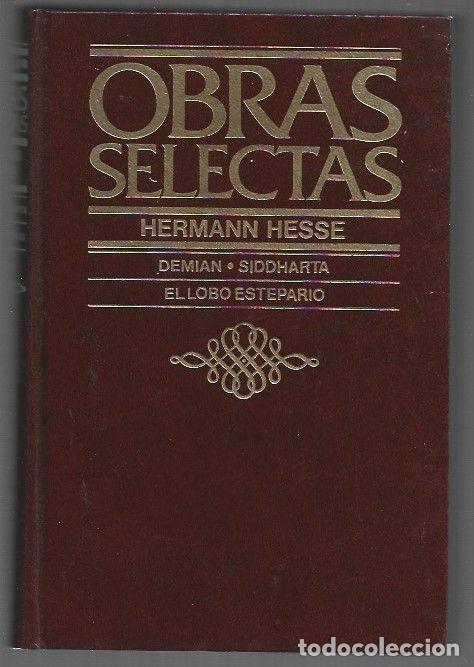 Libros: OBRAS SELECTAS: DEMIAN / SIDDHARTA / EL LOBO ESTEPARIO - HESSE, HERMANN