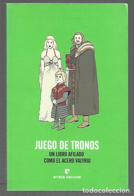Libros: JUEGO DE TRONOS. UN LIBRO AFILADO COMO EL ACERO VALYRIO - MILLER, LAURA / MANEL LOUREIRO / GUILLERMO