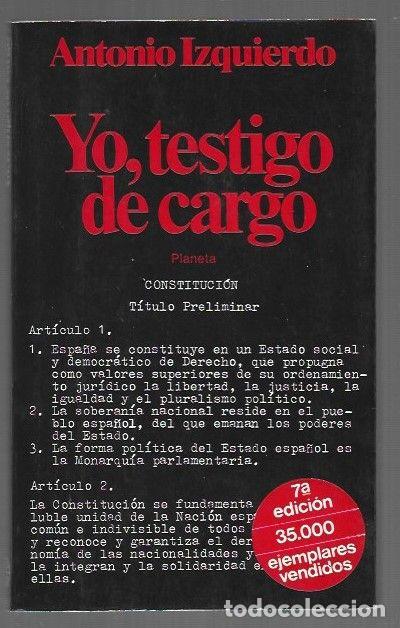 Libros: YO TESTIGO DE CARGO - IZQUIERDO, ANTONIO - Foto 1