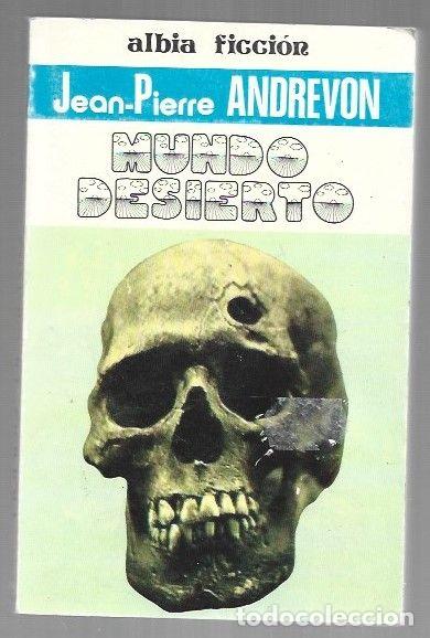 Libros: MUNDO DESIERTO - ANDREVON, JEAN-PIERRE