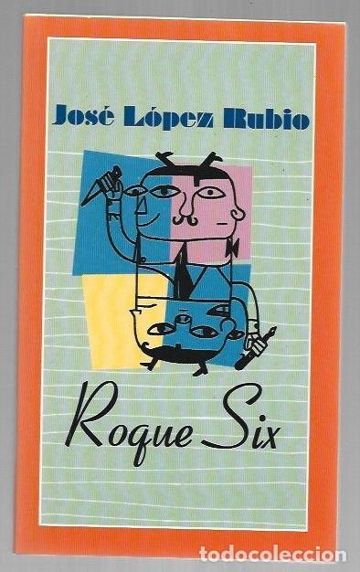 Libros: ROQUE SIX - LOPEZ RUBIO, JOSE - Foto 1
