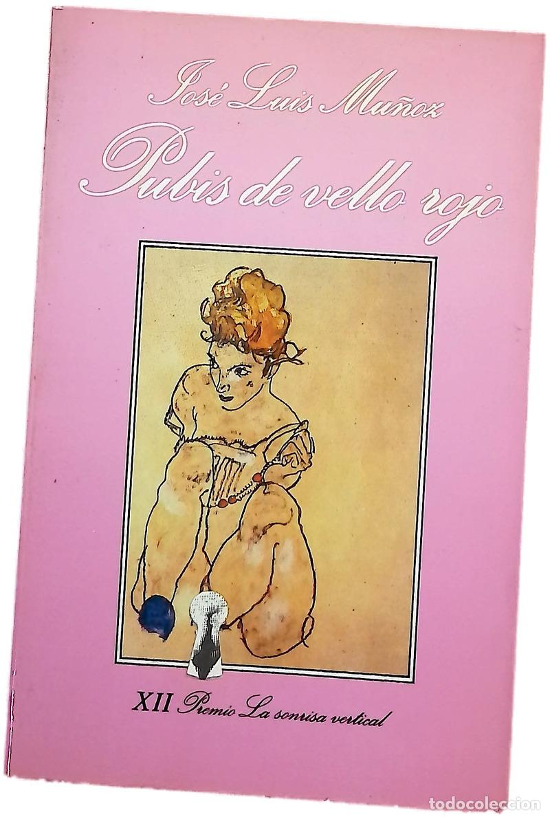 Libros: Pubis de vello rojo - Mu&ntilde;oz, Jos&eacute; Luis - Foto 1