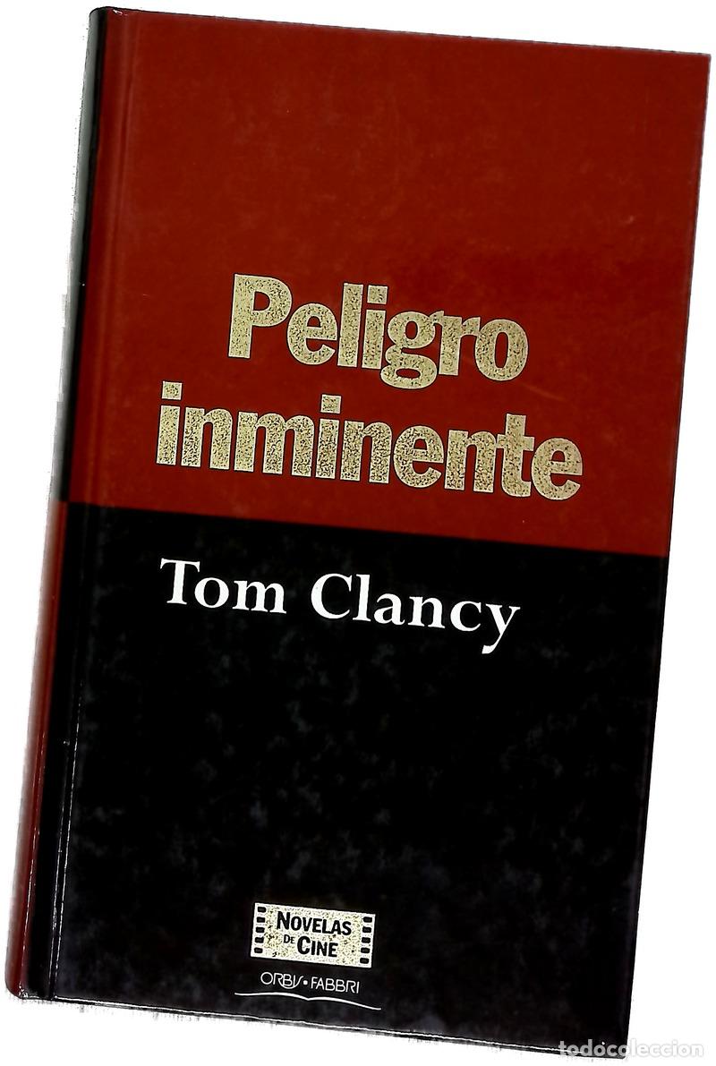 books: Peligro inminente - Clancy, Tom; Zadunaisky, Daniel