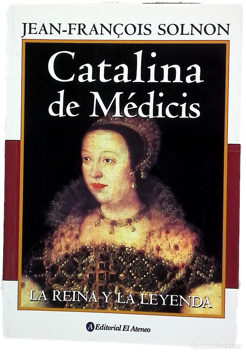 books: Catalina de Medicis: La reina y la leyenda