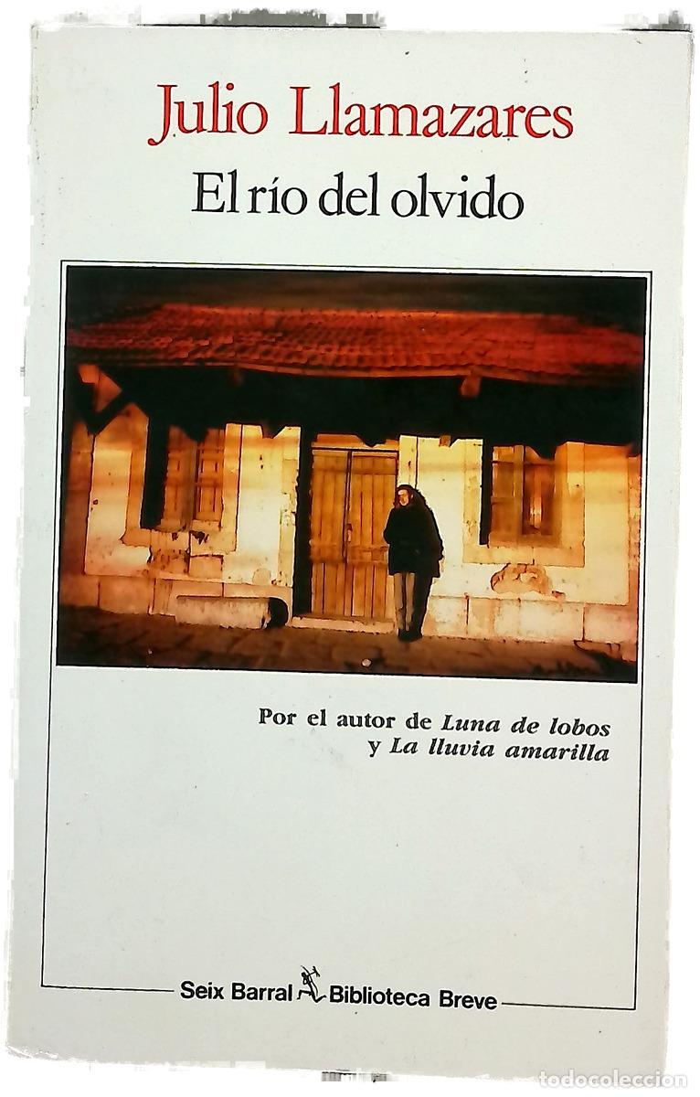 books: El r&iacute;o del olvido viaje - Llamazares, Julio
