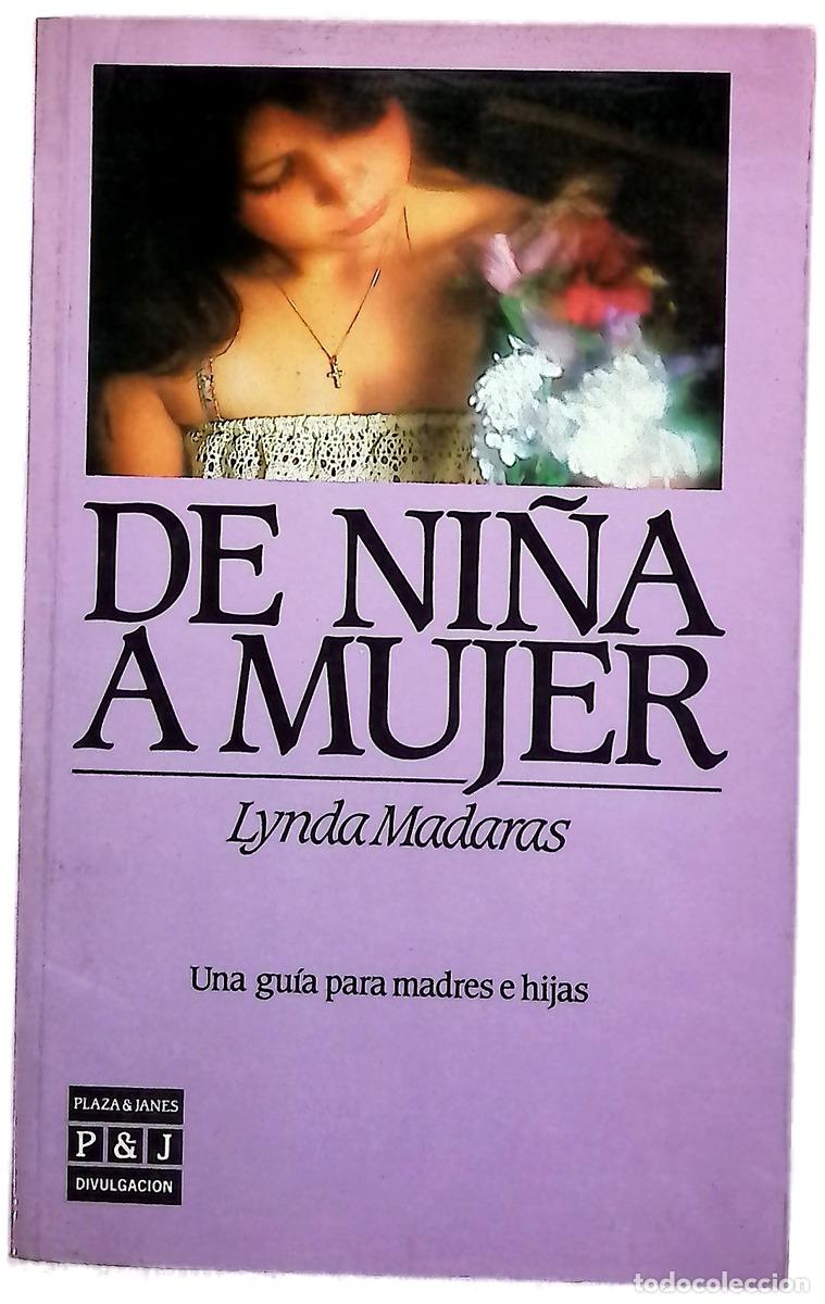 books: De ni&ntilde;a a mujer - Madaras, Lynda; Madaras, Area