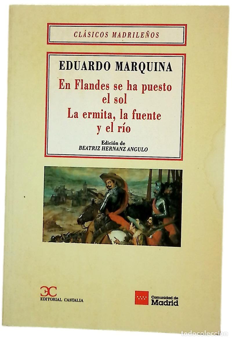 books: En Flandes se ha puesto el sol ; La ermita, la fuente y el r&iacute;o