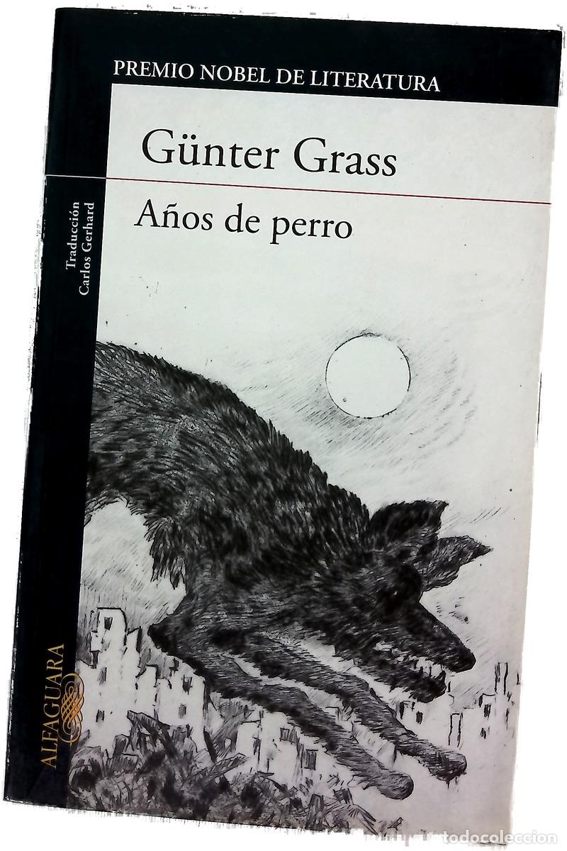 Libri di seconda mano: A&ntilde;os de perro - Grass, G&uuml;nter; Gerhard, Carlos