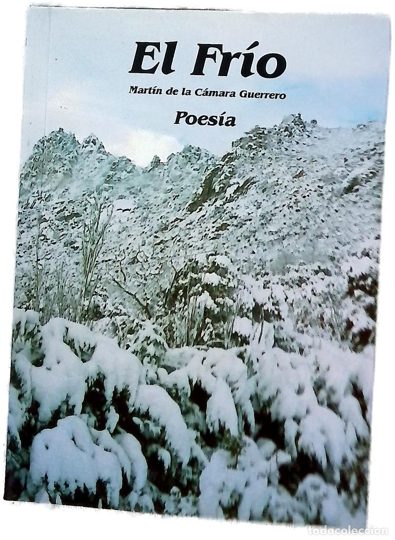 Libri di seconda mano: El fr&iacute;o - Mart&iacute;n de la C&aacute;mara Guerrero
