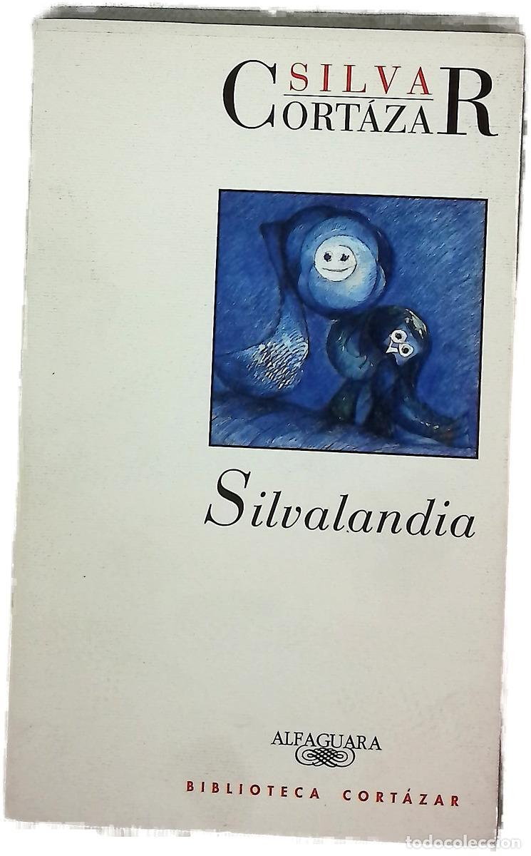 Livres: Silvalandia - Julio Cort&aacute;zar