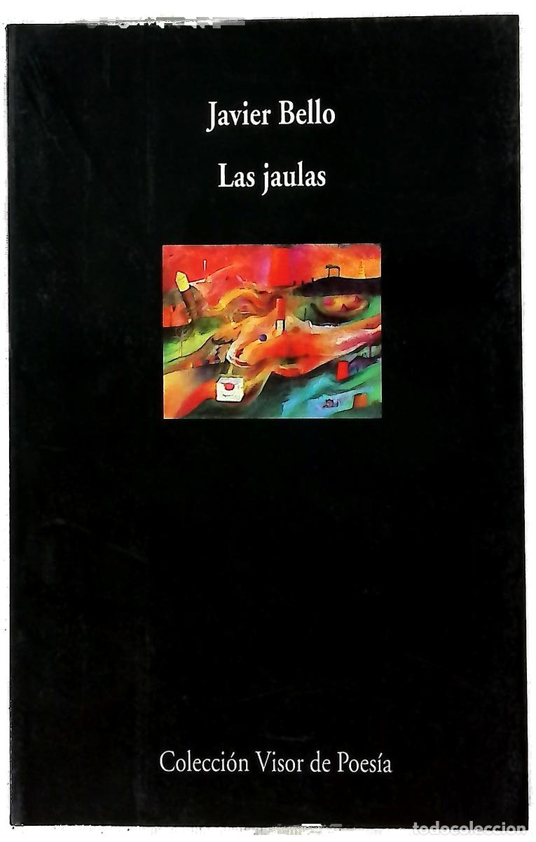 Libros: Las jaulas - Bello, Javier