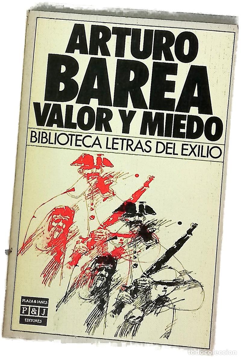 Libros: Valor y miedo - Barea, Arturo