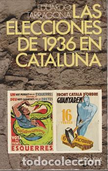 Libros: Las elecciones de 1936 en Catalu&ntilde;a - Eduardo Tarragona