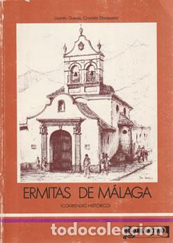 Libri di seconda mano: Ermitas de M&aacute;laga. Compendio hist&oacute;rico - Lisardo Guede y Fern&aacute;ndez