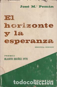 Libri di seconda mano: El horizonte y la esperanza - Jos&eacute; Mar&iacute;a Pem&aacute;n y Pemart&iacute;n