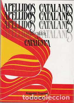 Libros: Apellidos catalanes. Her&aacute;ldica de Catalunya - Augusto Cuartas