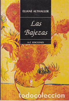Libros: Las bajezas - Eliane Althaller - Foto 1