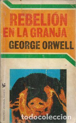Libros: REBELION EN LA GRANJA - 0RWELL,GEORGE