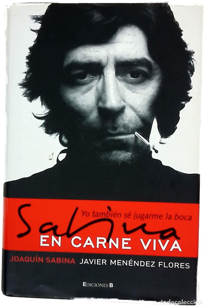 Libros: Sabina en carne viva : yo tambi&eacute;n s&eacute; jugarme la boca