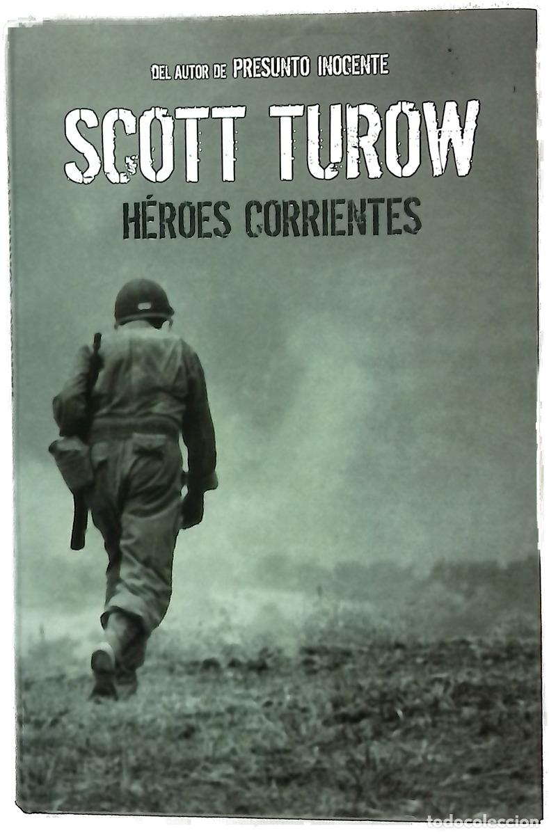 Libros: H&eacute;roes corrientes - Turow, Scott