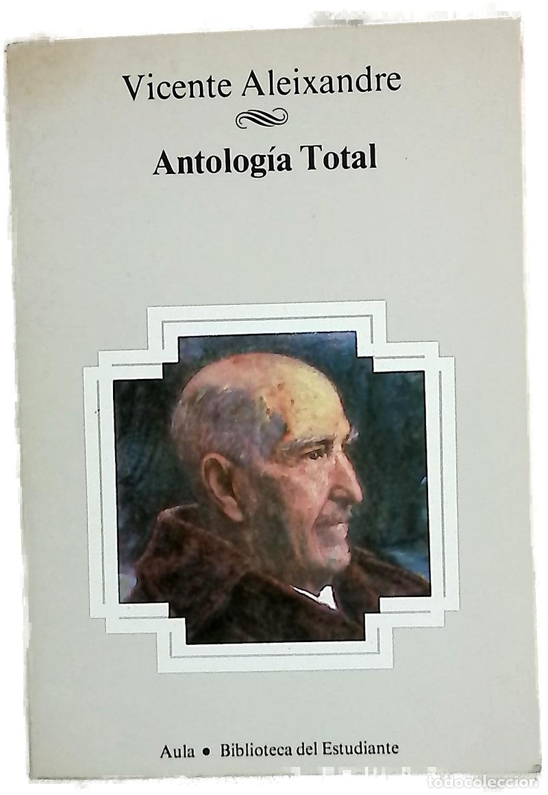 Libros: Antolog&iacute;a total - Aleixandre, Vicente