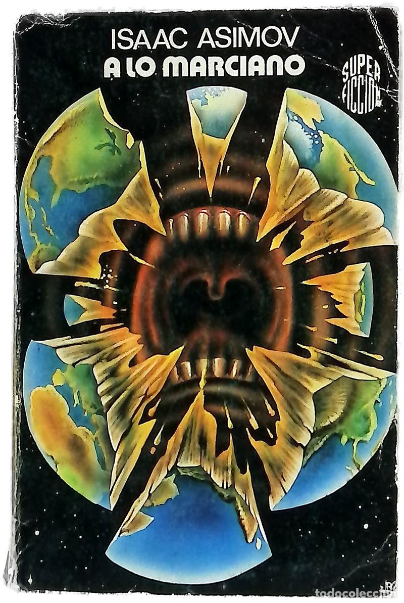 Libros: A lo marciano - Asimov, Isaac; Blanco, Francisco