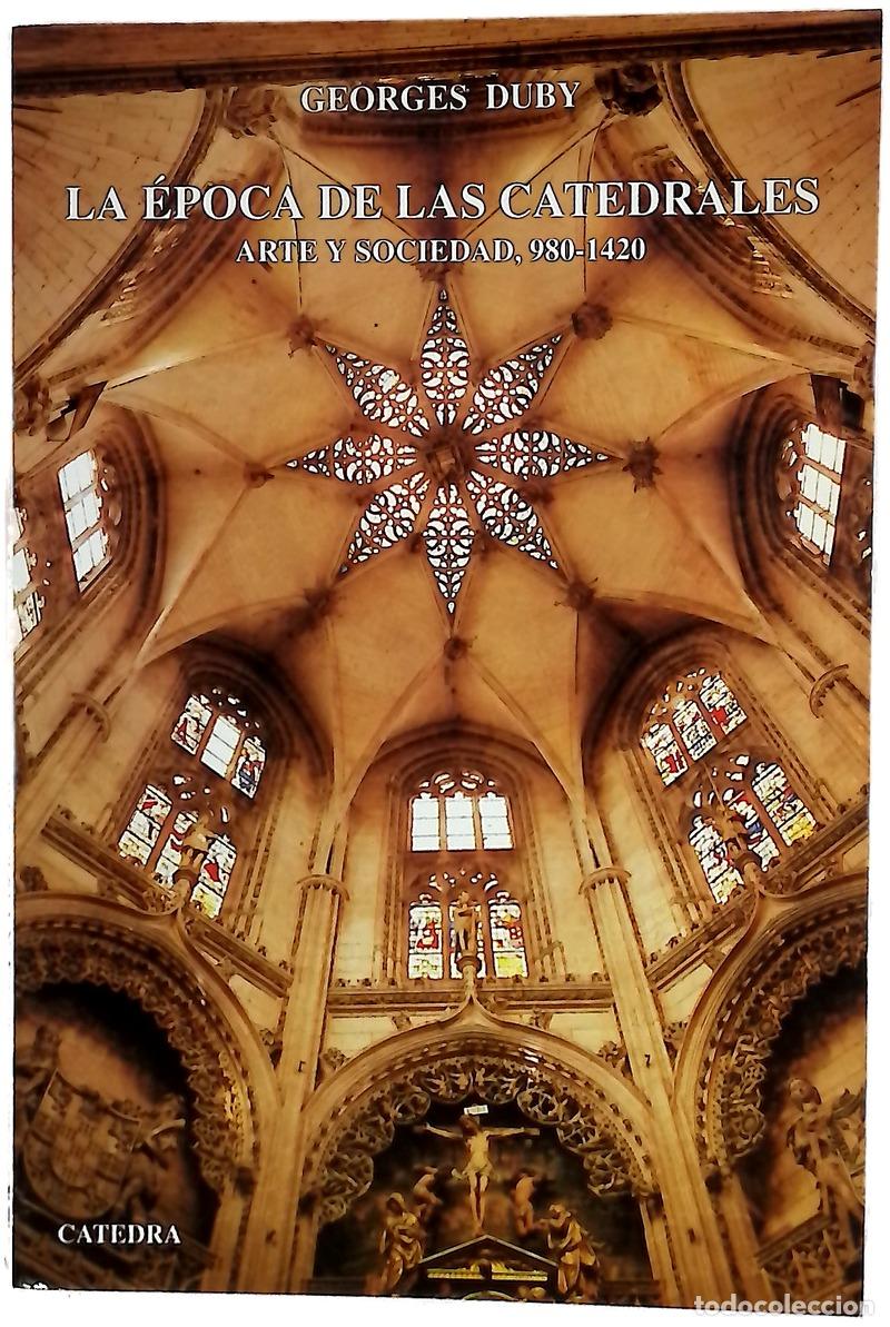 books: La &eacute;poca de las catedrales arte y sociedad 980-1420