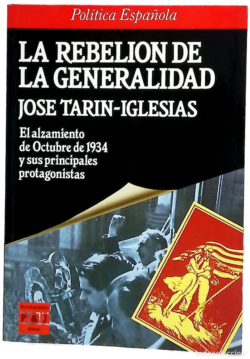 books: La rebeli&oacute;n de la Generalidad el alzamiento de octubre de 1934 y sus principales protogonistas