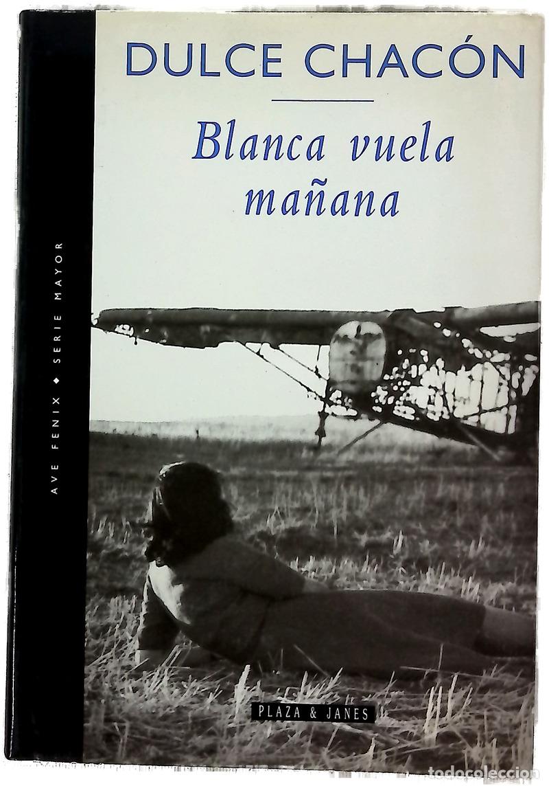 books: Blanca vuela ma&ntilde;ana - Chac&oacute;n, Dulce
