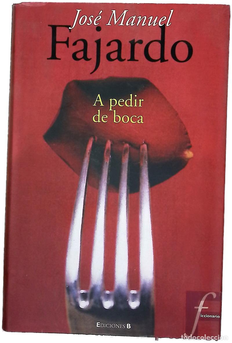 books: A pedir de boca - Jose Manuel Fajardo