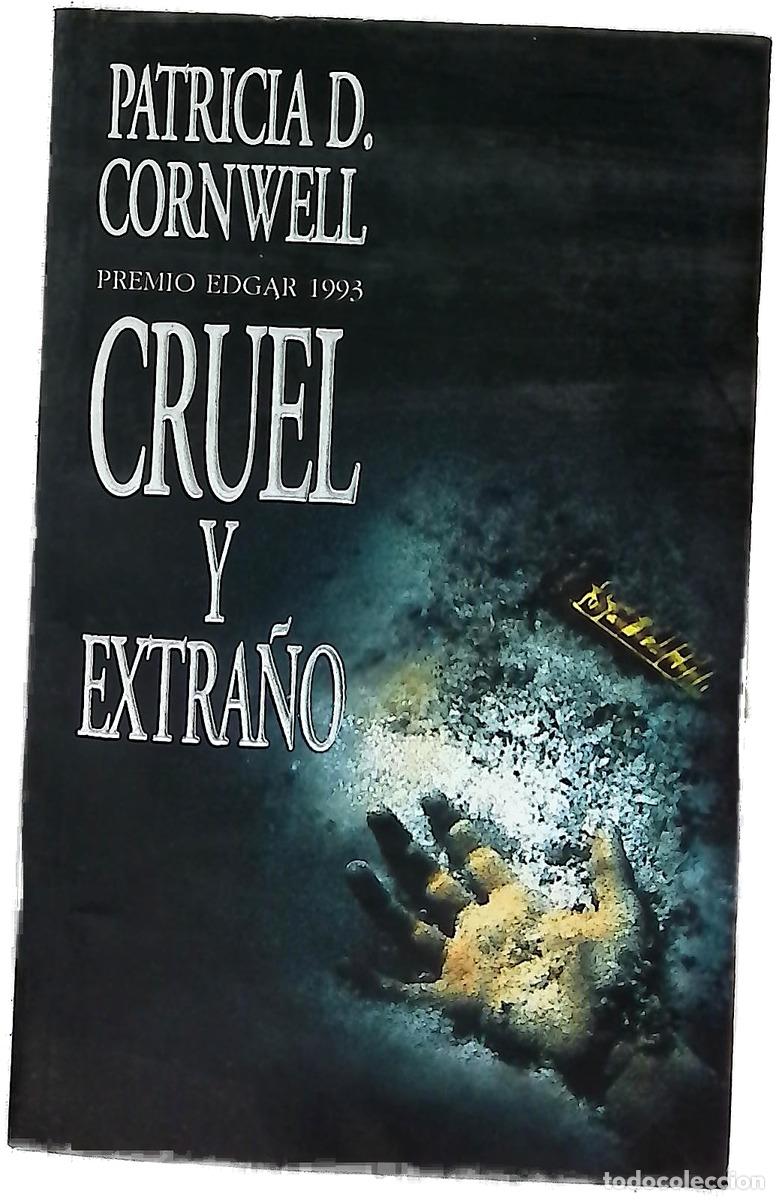 Libros: Cruel y extra&ntilde;o - Cornwell, Patricia Daniels