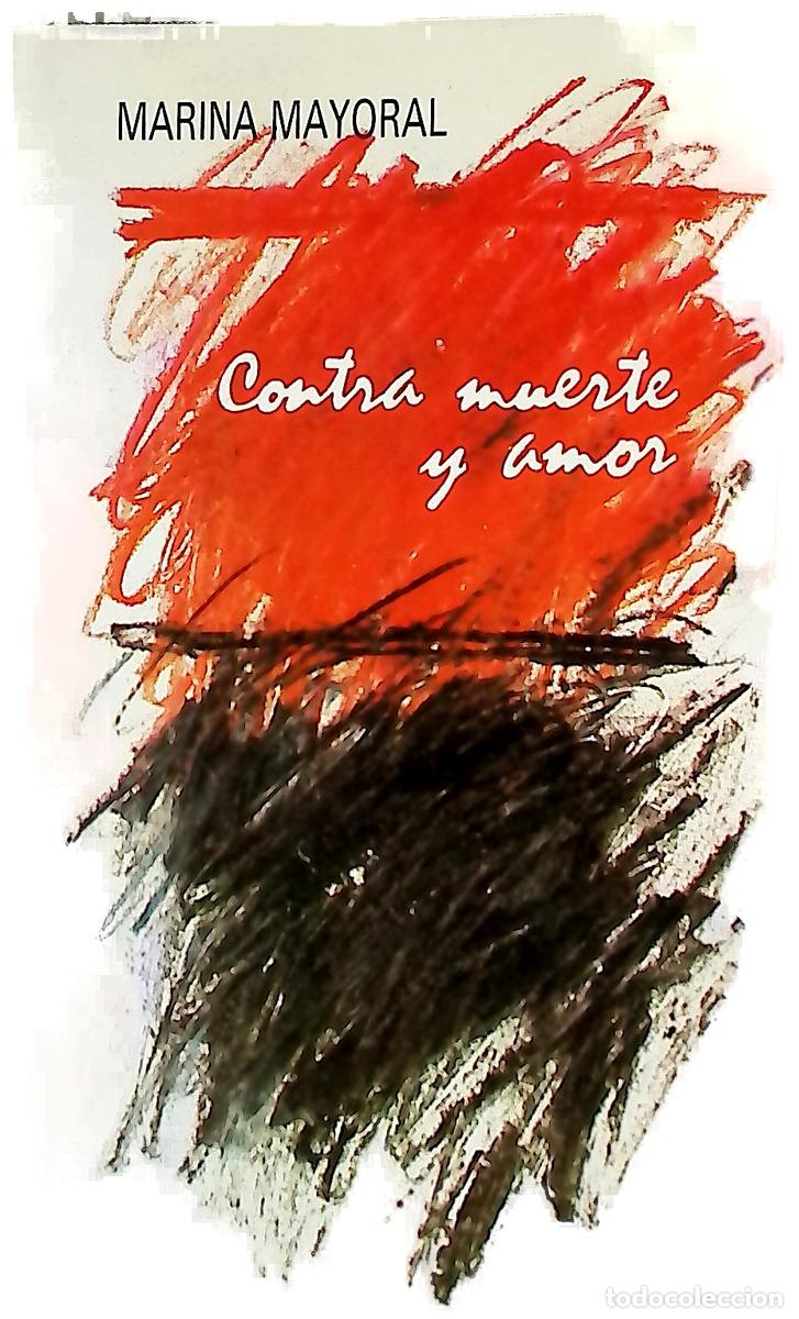 Livres: Contra muerte y amor - Mayoral, Marina