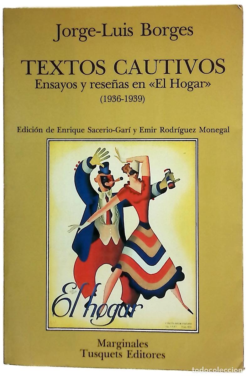 Livres: Textos cautivos ensayos y rese&ntilde;as en &rdquo;El Hogar&rdquo;
