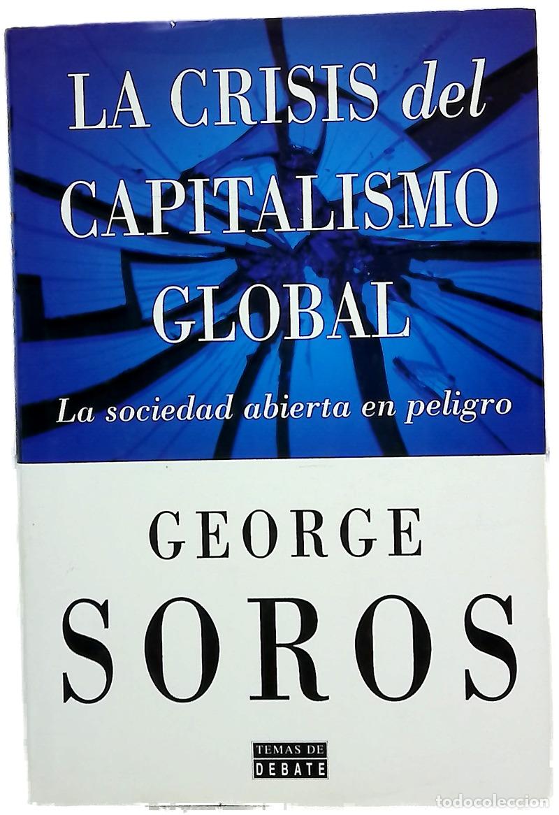 Livres: La crisis del capitalismo global la sociedad abierta en peligro