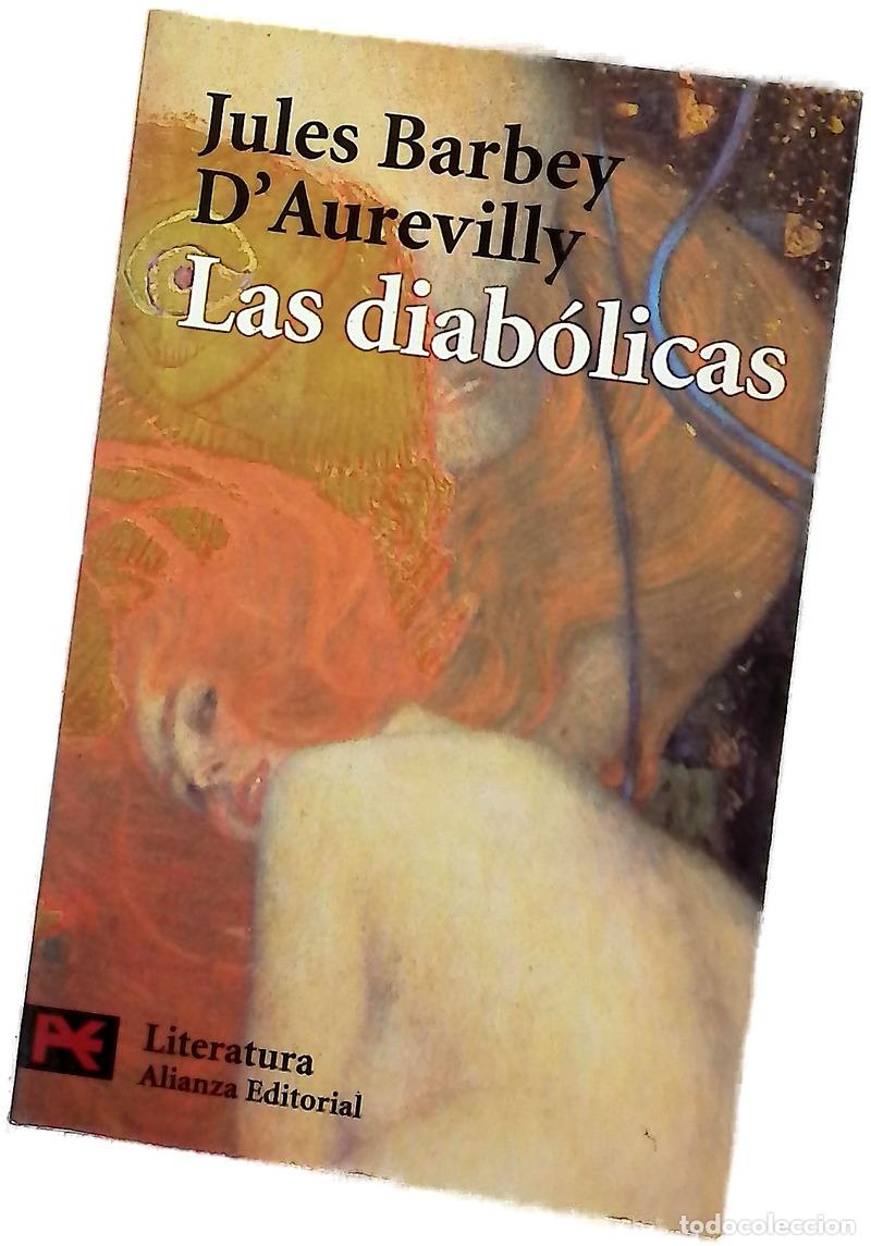 Livres: Las diab&oacute;licas - Barbey d'Aurevilly, Jules Am&eacute;d&eacute;e; Albi&ntilde;ana, Javier