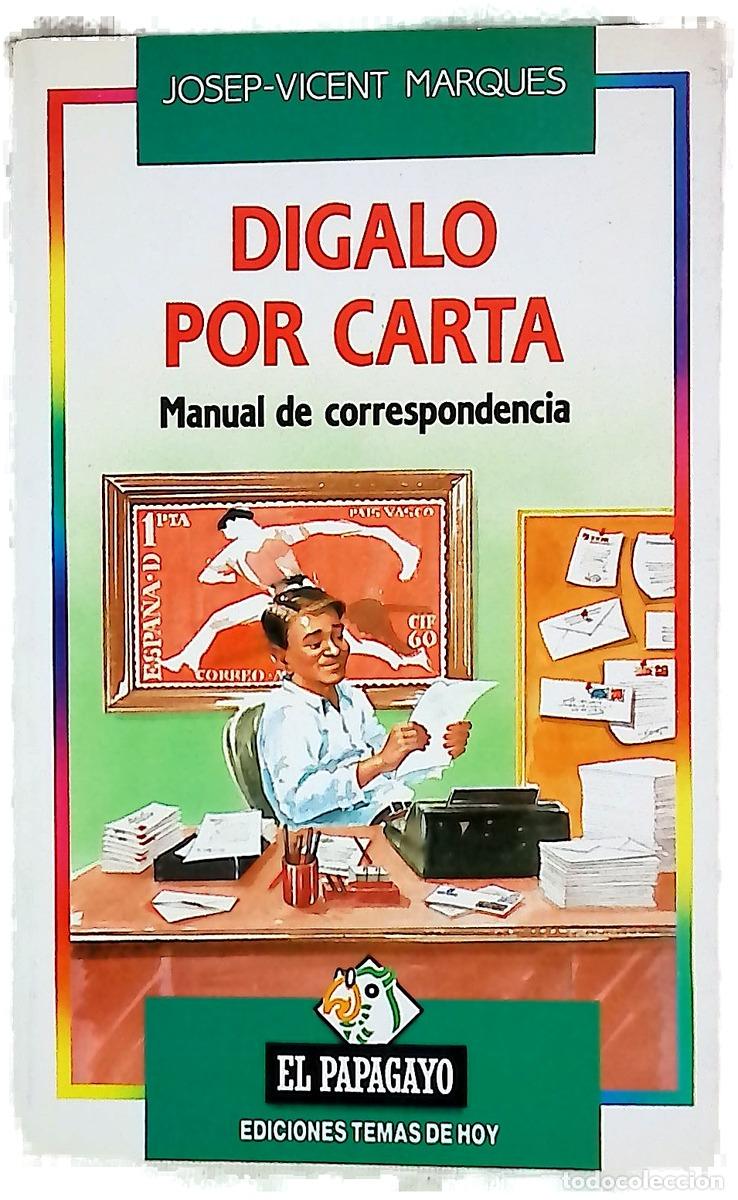 Libri di seconda mano: D&iacute;galo por carta manual de correspondencia