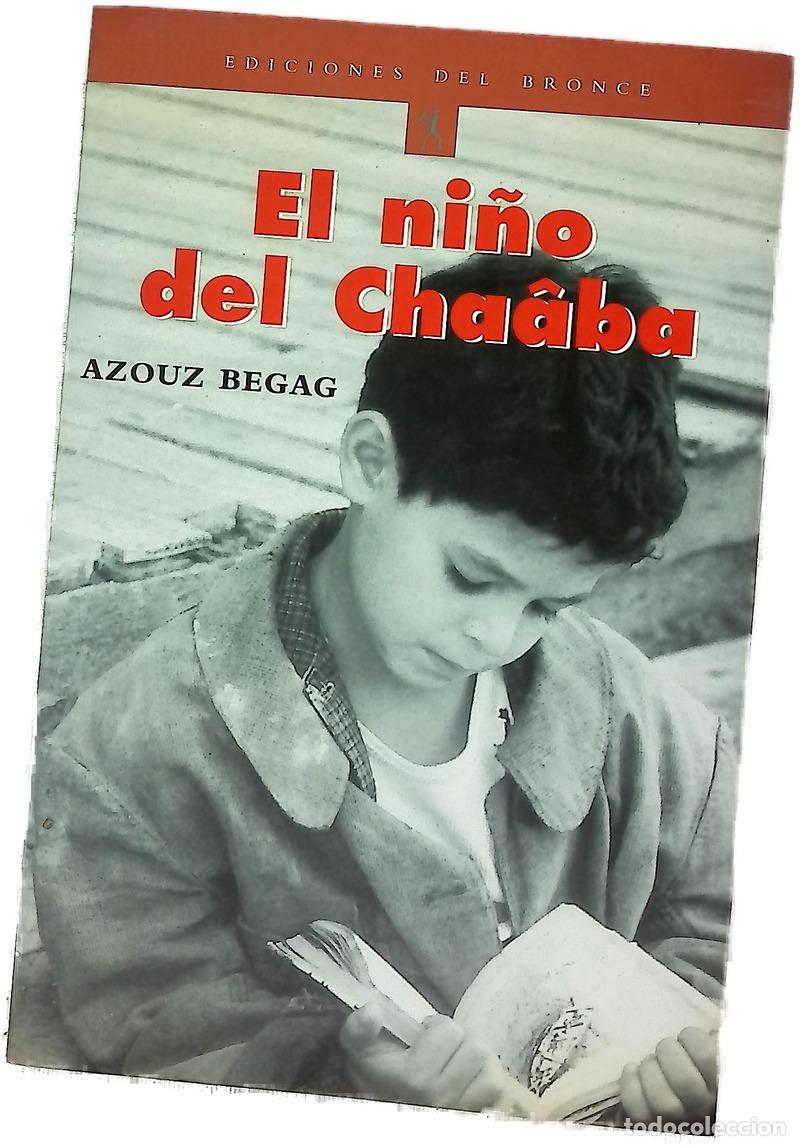 Libri di seconda mano: El ni&ntilde;o del Cha&acirc;ba - Begag, Azouz