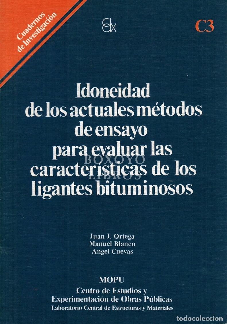 books: ORTEGA, Juan J. / BLANCO, Manuel / CUEVAS, &Aacute;ngel. Idoneidad de los actuales m&eacute;todos de ensayo para e