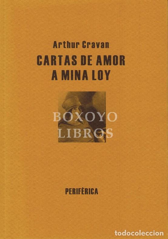 books: CRAVAN, Arthur. Cartas de amor a Mina Loy. Traducci&oacute;n de Manuel Arranz