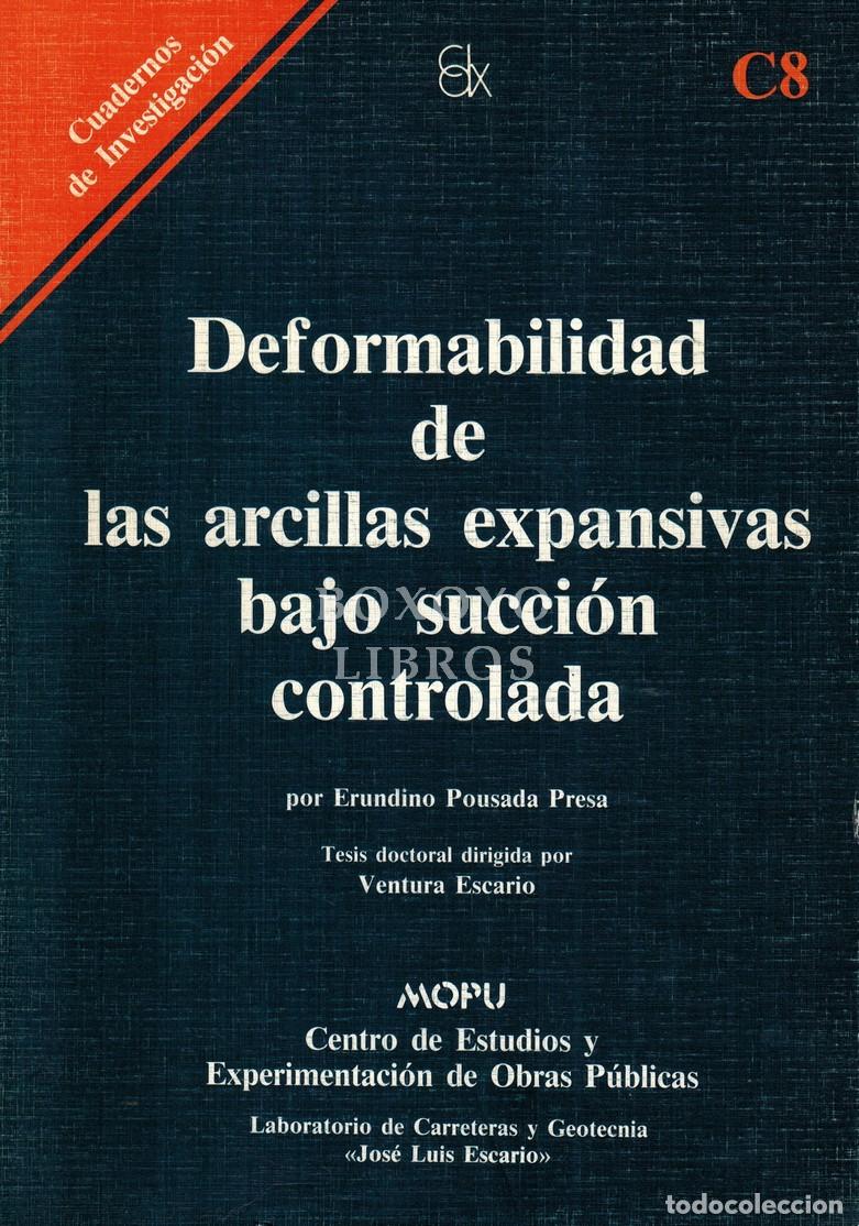 Libros: POUSADA PRESA, Erundino. Deformabilidad de las arcillas expansivas bajo succi&oacute;n controlada.