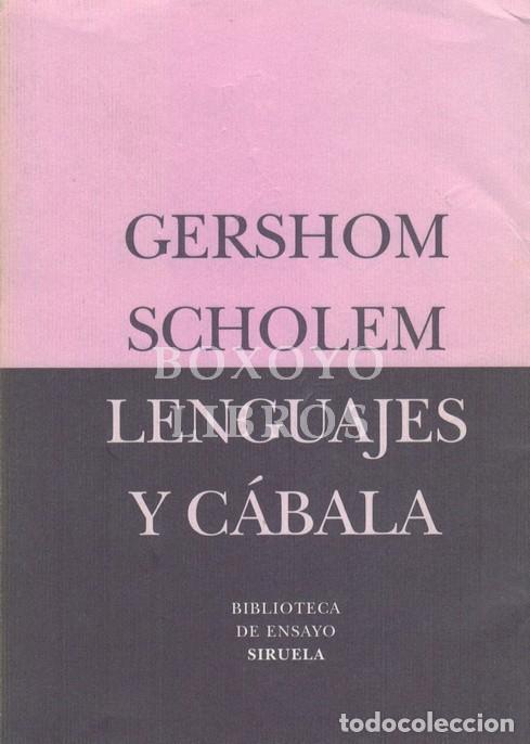 Libros: SCHOLEM, Gershom. Lenguajes y c&aacute;bala:Traducci&oacute;n de Jos&eacute; Luis Barbero Sampedro