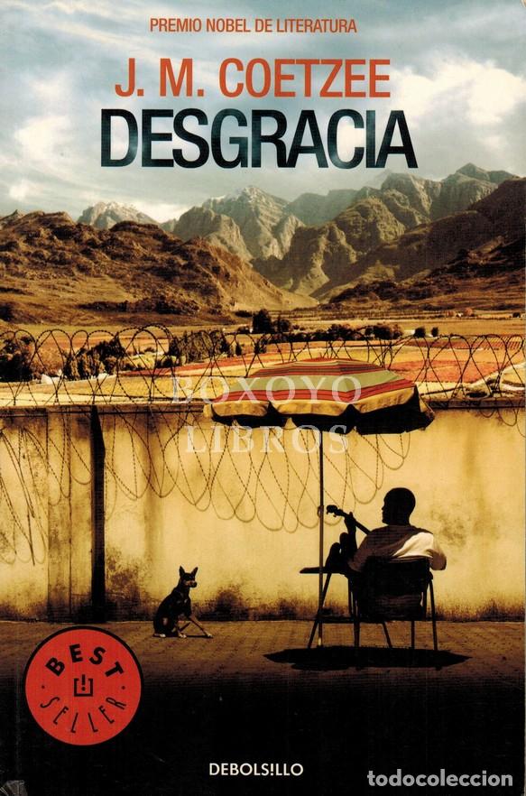 Libros: COETZEE, J. M. Desgracia. Traducci&oacute;n de Miguel Mart&iacute;nez-Lage