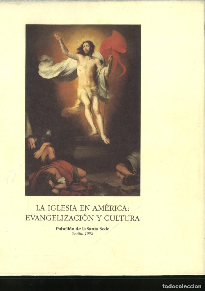 Libros: LA IGLESIA EN AMERICA: EVANGELIZACION Y CULTURA. EXPOSICION UNIVERSAL DE SEVILLA 1992.
