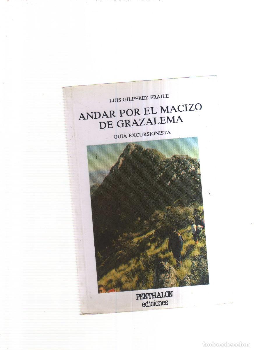 Libros: ANDAR POR EL MACIZO DE GRAZALEMA GUIA EXCURSIONISTA