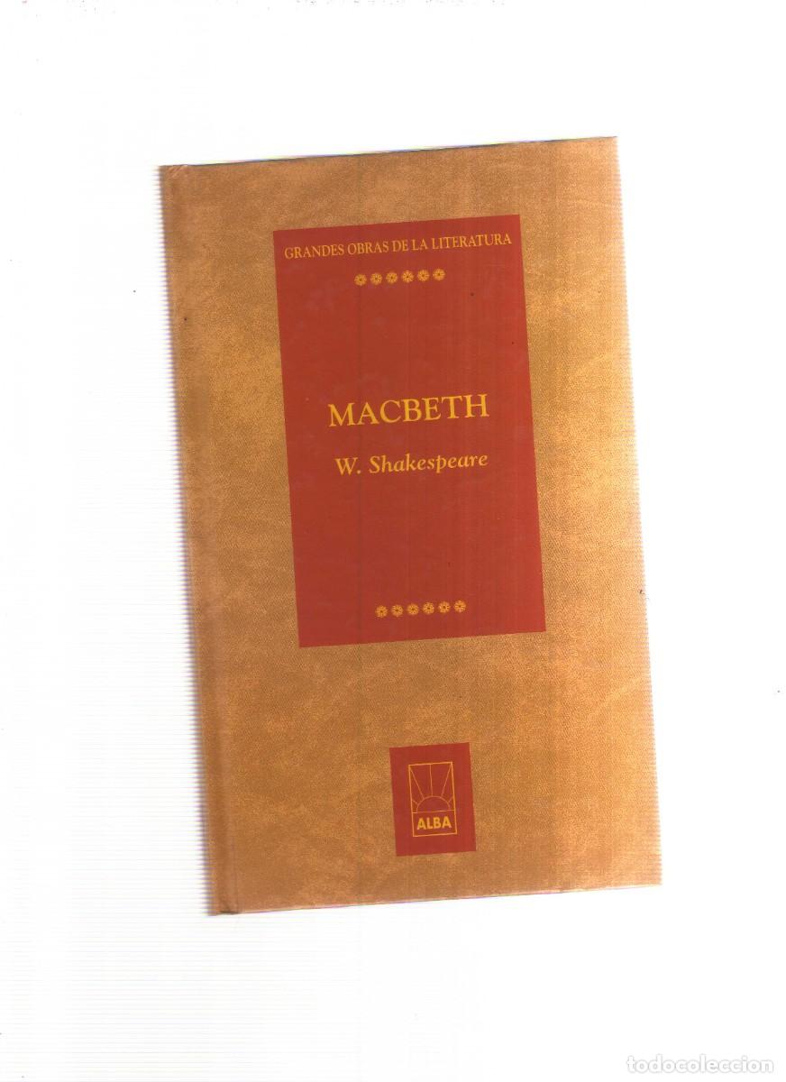 Libros: MACBETH W,SHAKESPEARE GRANDES OBRAS DE LA LITERATURA