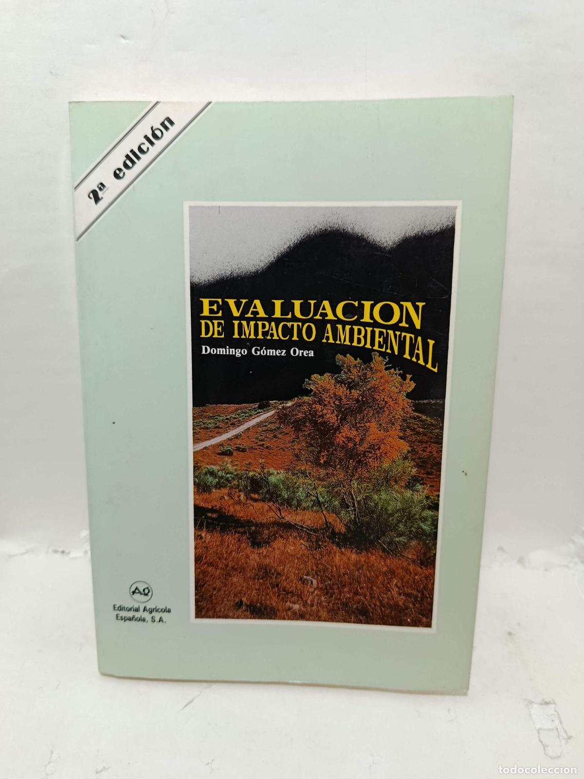 Libros: EVALUACI&Oacute;N DE IMPACTO AMBIENTAL - Domingo G&oacute;mez Orea